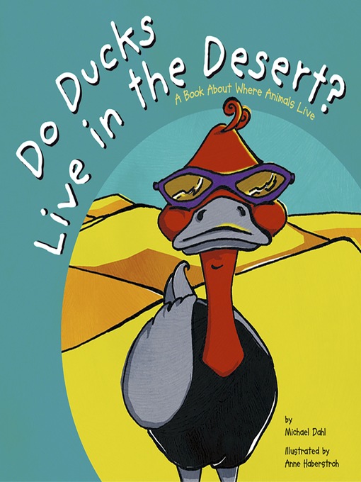 Cover image for Do Ducks Live in the Desert?
